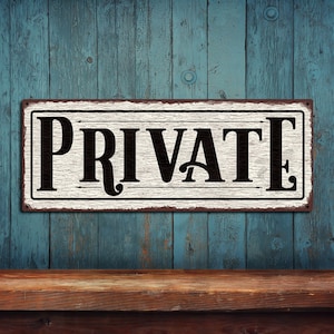 Private Metal Sign  • White Rustic Looking Aluminum Sign - Color Imprint on Rustproof Aluminum - Made in USA - THC2330-A