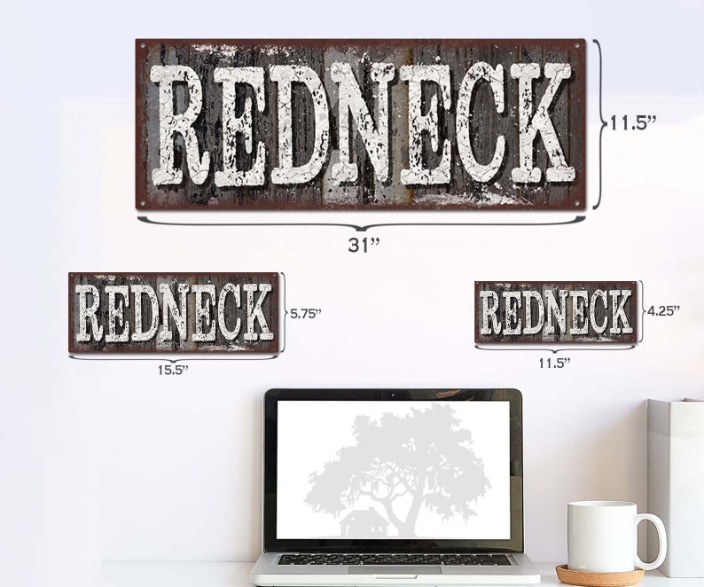 Redneck Metal Sign Rustic Looking Aluminum Sign Customizable Color Imprint on Rustproof Aluminum Made in the USA THC2369-A image 5