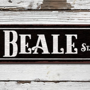 Beale Street Rustic Looking Aluminum Sign - Color Imprint on Rustproof Aluminum - Customizable - Made in the USA - THC2009-A