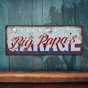 Big Papas Garage Metal Sign • Rustic Looking Aluminum Sign • Full Color Imprint on Rustproof Aluminum • Made In The USA • THC2511-A