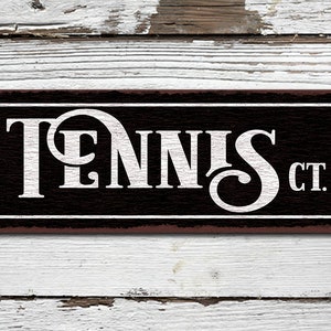 Tennis Court • Rustic Looking Aluminum Sign • Color Imprint on Rustproof Aluminum • Customizable • Made in the USA • THC2022-A