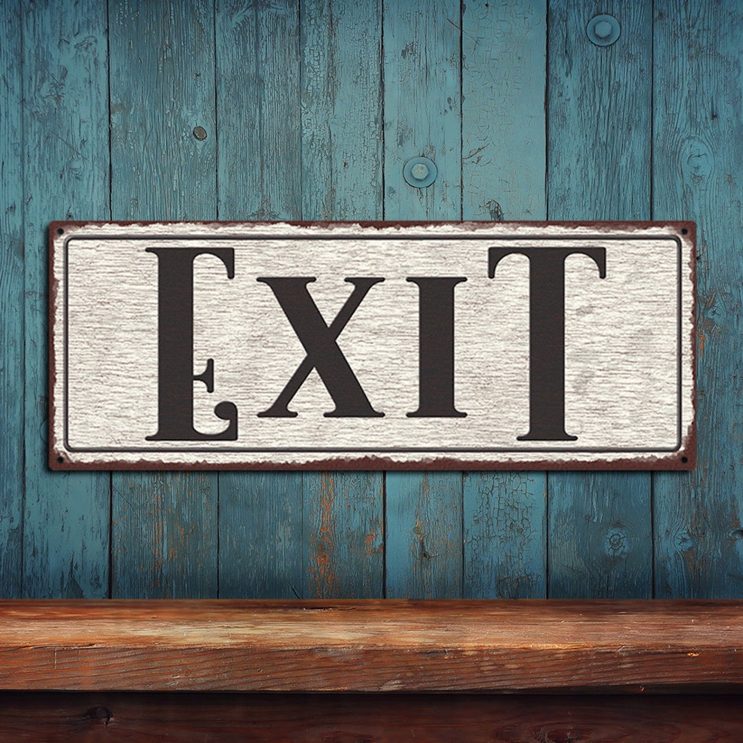 Exit Sign - White Rustic Looking Metal - Customizable Color Print ...