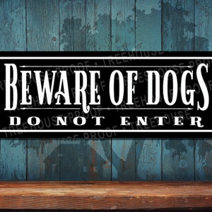 Beware of Dogs Do Not Enter Black Metal Sign • Customizable • Full Color Print On Rustproof Aluminum • Made in USA • THC2777-A
