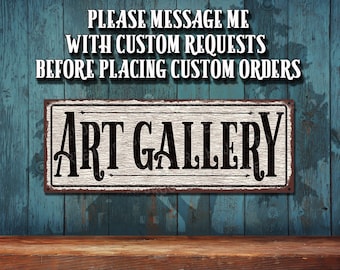 Art Gallery - Rustic Looking Metal Sign • Customizable • Color Print On Rustproof Aluminum Made In USA • THC2840-A