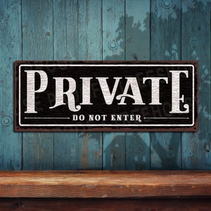 Private Do Not Enter Sign - Black Rustic Looking Aluminum Sign - Color Imprint On Rustproof Aluminum - Made in the USA - THC2480-A
