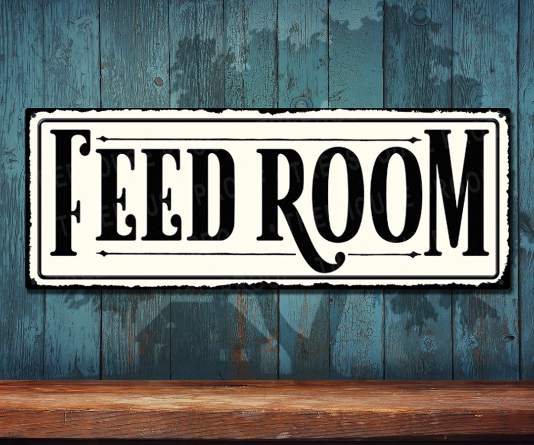 Feed Storage Signage Feed Room Metal Sign - Distressed Rustic Looking Farmhouse Decor ...