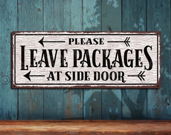 Place Deliveries At Side Door With Arrows Pointing Left Metal Sign - Rustic Looking Rustproof Aluminum Sign • Customizable • THC2581-A