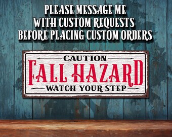 Caution Fall Hazard - Rustproof Metal Sign: Color Imprint - Aluminum • THC2402-A