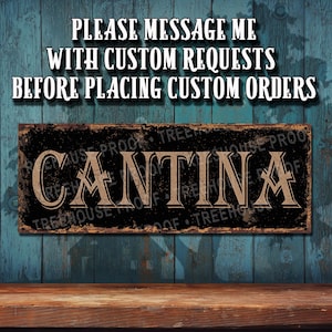 Cantina Sign - Rustic Looking Metal Sign • Customizable • Color Print On Rustproof Aluminum Made In USA - THC20006-A