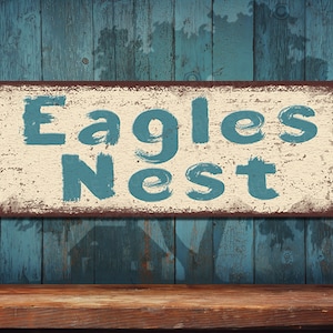 Eagles Nest Metal Sign • Rustic Looking Metal Sign • Customizable • Color Print On Rustproof Aluminum Made In USA •THC2697-A