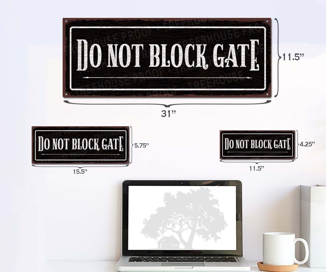Do Not Block Gate Metal Sign - Black Rustic Looking Aluminum Sign ...