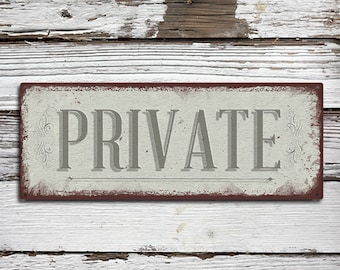 Private Metal Sign - Customizable Rustic Looking Color Imprint - THC2077-A
