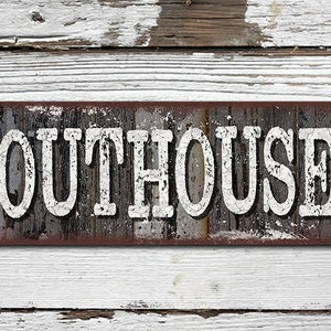 OUTHOUSE Sign - Wood Look White & Gray Metal Sign - Rustic Wood Look Aluminum Sign - Color Imprint On Rustproof Aluminum - THC2067-A