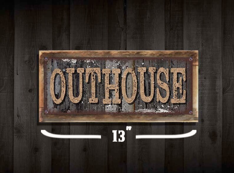 OUTHOUSE TAN Sign 16x6 Rustic Metal Sign Etsy