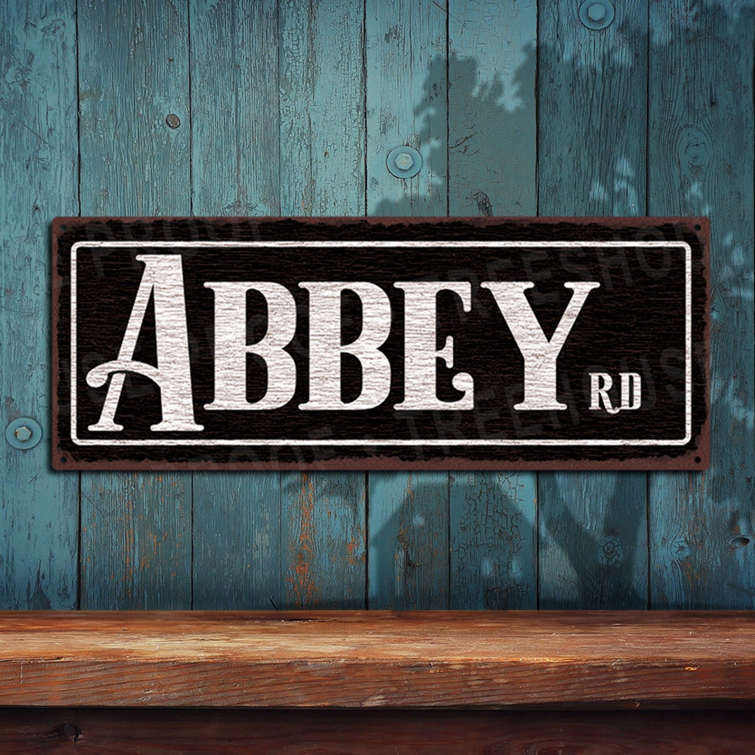 Abbey Road - Rustic Looking Aluminum Sign - Color Imprint on Rustproof ...