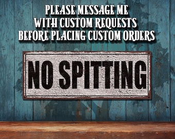 No Spitting Metal Sign - White Rustic Looking Color Imprint On Rustproof Aluminum • THC20102-A