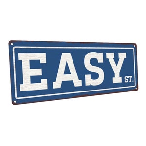 Easy Street - Rustic Metal Sign - Full Color Vintage Imprint on High Quality Metal - Made in the USA
