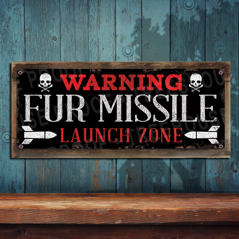Warning Fur Missile Launch Zone Sign - Distressed Black Rustic Looking ...