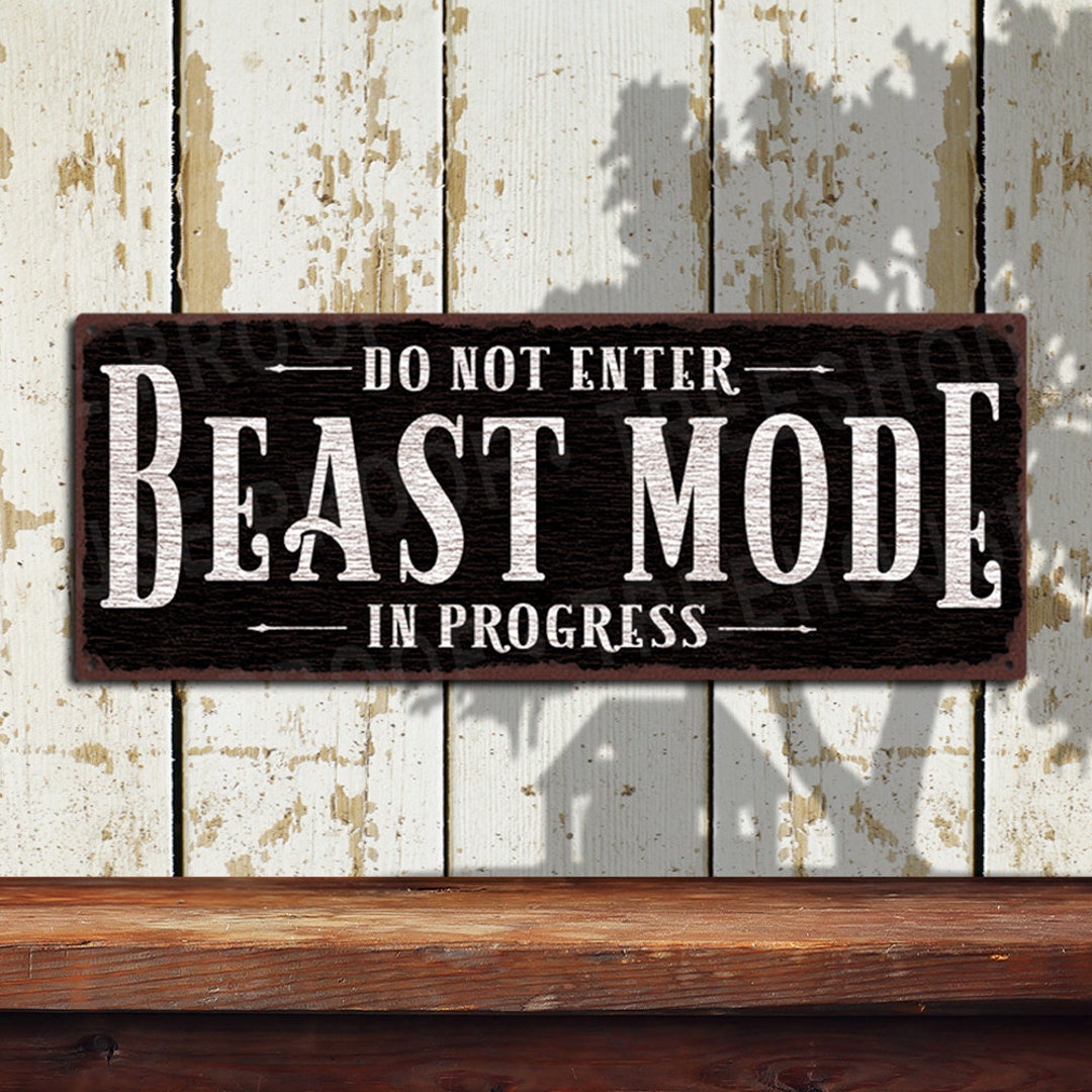 Beast Mode Do Not Enter Gamer Sign Rustic Looking Metal Sign ...
