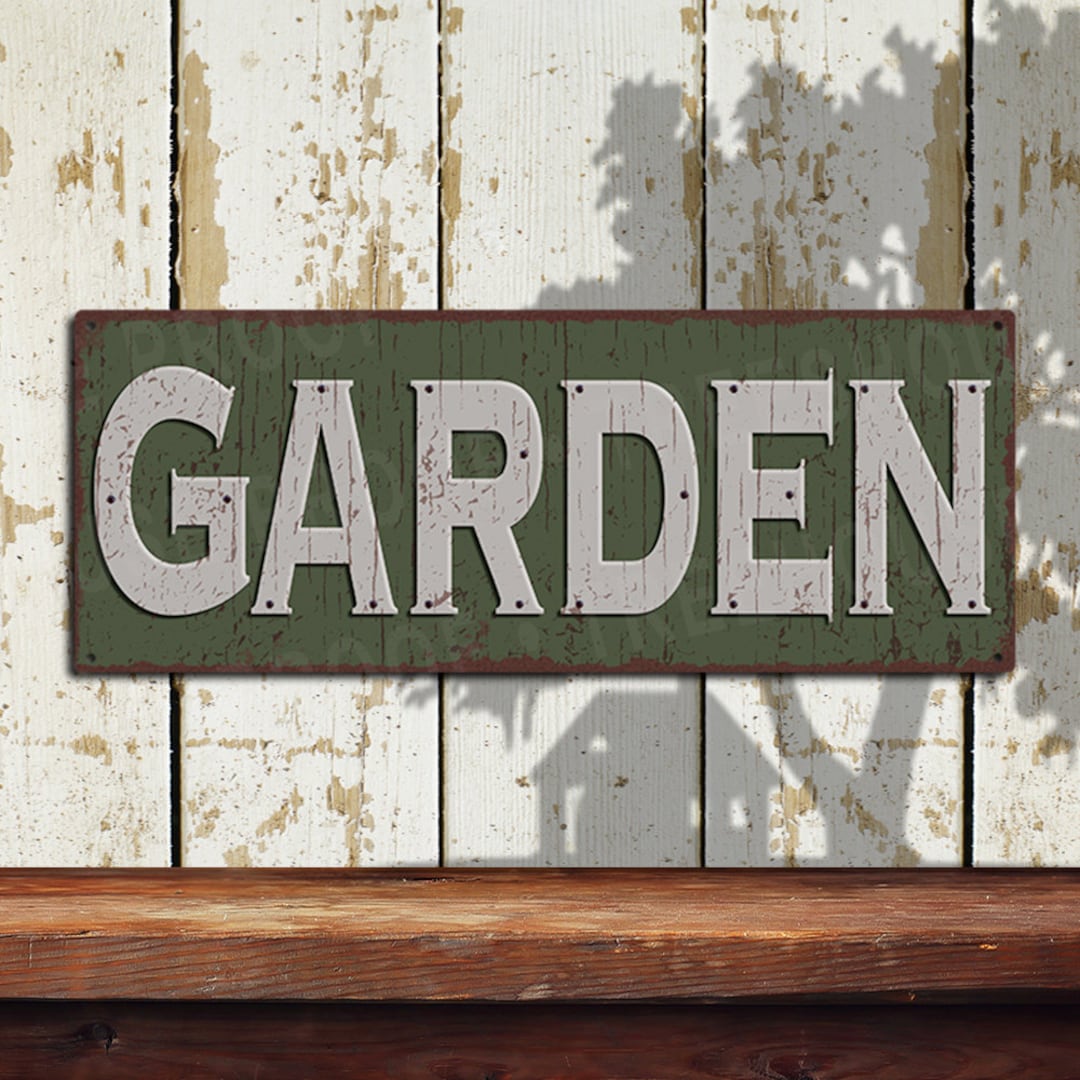 Garden Metal Sign Rustic Looking Aluminum Sign Color Imprint on