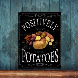 Positively Potatoes Metal Sign for Kitchen or Garden - Rustic Looking Black Metal Sign - Color Imprint on Rustproof Aluminum • THC1092-A