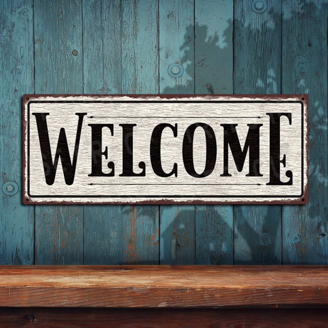 Rustic Welcomesign Welcome Metal Sign • Rustic Looking Aluminum - Customizable Color ...