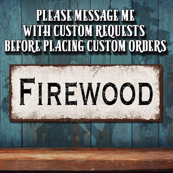 Firewood Metal Sign Campground Look - Antique White Rustic Looking Aluminum Sign Color Imprint on Rustproof Aluminum • USA Made THC2812-A