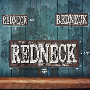 Redneck Metal Sign Rustic Looking Aluminum Sign Customizable Color Imprint on Rustproof Aluminum Made in the USA THC2369-A image 4