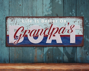 Life Is Better On Grandpa's Boat - Rustic Looking Metal Sign - Full Color Imprint On High Quality Metal Made In USA - THC2377-A