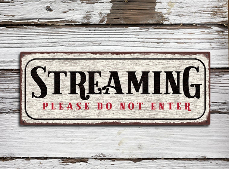 Streaming - Do Not Enter - Rustic Looking Aluminum Sign - Customizable - Color Imprint on Rustproof Aluminum - Made In USA - THC2056-A