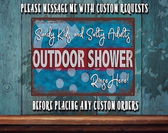 Fun Outdoor Shower Metal Sign • Sandy Kids and Salty Adults Rinse Here • Rustic Looking Beach Decor Print On Rustproof Aluminum • THC1134-A