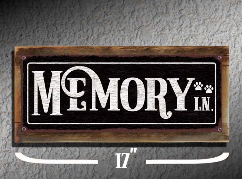 Custom Memory Ln Paws 6x16 - Rustic Metal Street Sign Made in USA Full ...
