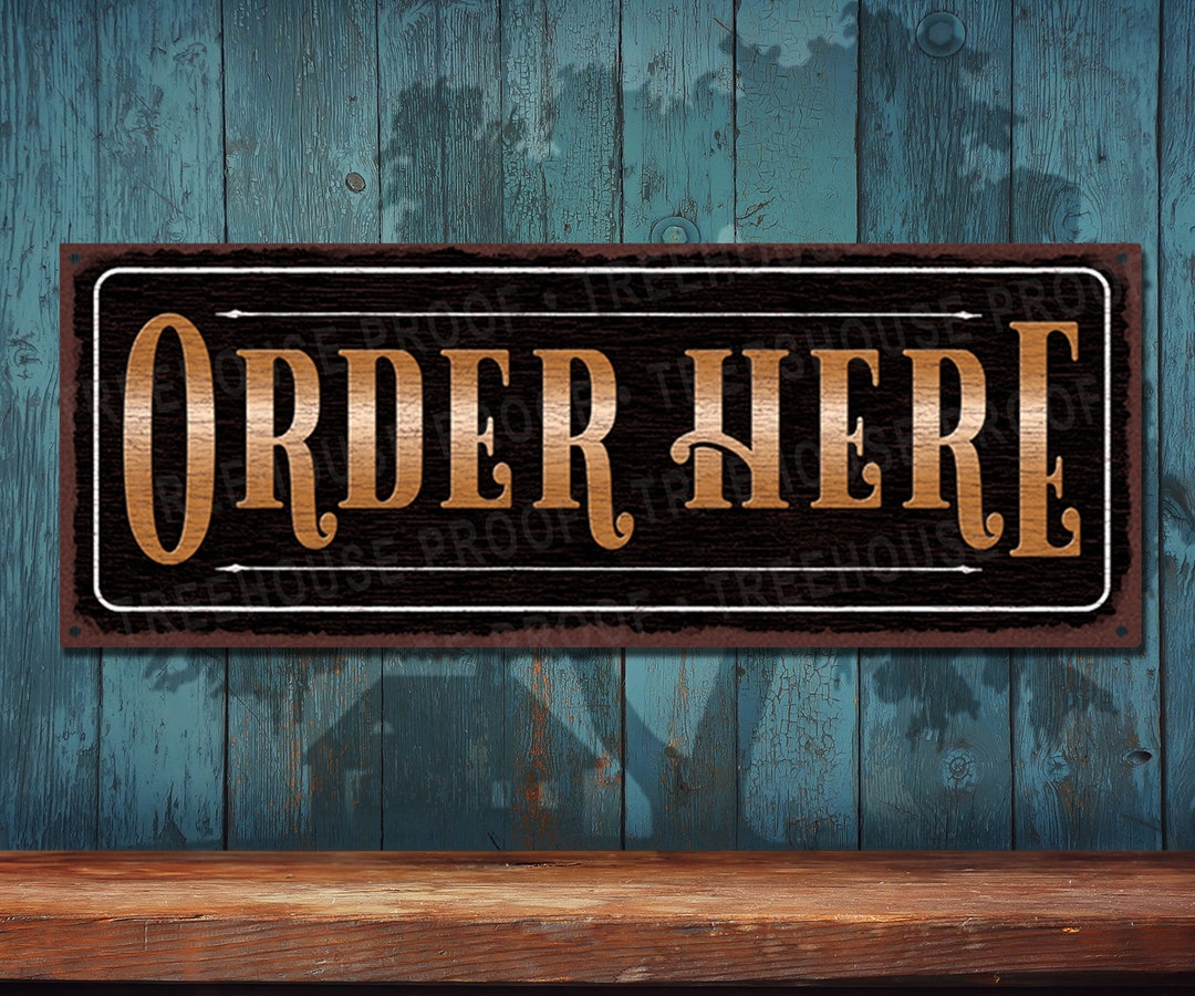 Order Here Sign • Copper & Black Rustic Looking Aluminum Sign ...