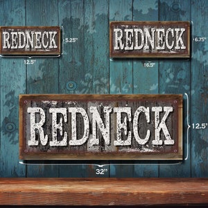 Redneck Metal Sign Rustic Looking Aluminum Sign Customizable Color Imprint on Rustproof Aluminum Made in the USA THC2369-A image 6