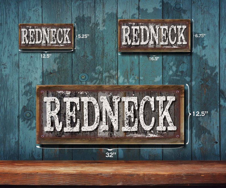 Redneck Metal Sign Rustic Looking Aluminum Sign Customizable Color Imprint on Rustproof Aluminum Made in the USA THC2369-A image 6