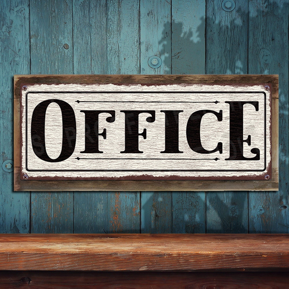 Rustic Office Sign Office Metal Sign: Distressed Antique White - Rustic Looking - Color ...