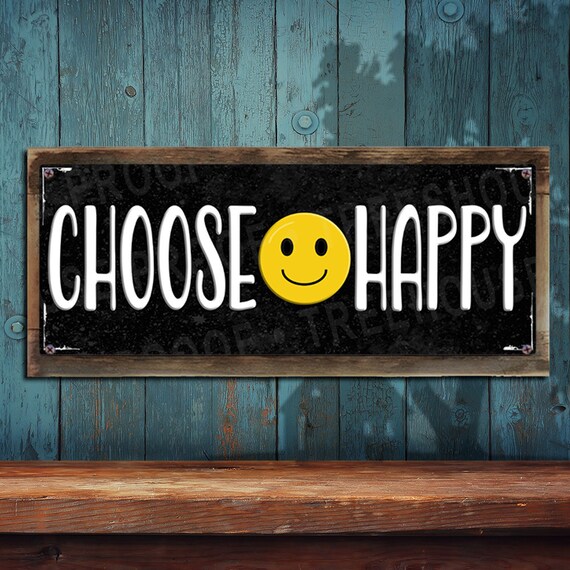 Choose Happy Metal Sign - Smiley Face Emoji Sign - Color Imprint