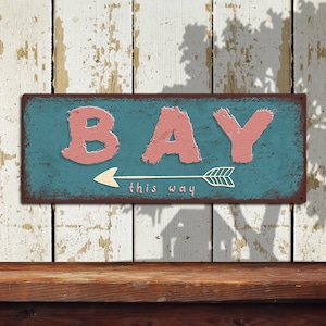 Bay This Way With Arrow Pointing Left - Rustic Looking Aluminum Sign • THC2385-A
