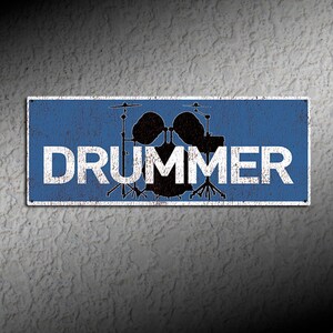 Drummer • Metal Sign • Rustic Looking Aluminum Sign • Color Imprint On Rustproof Aluminum • Made In The USA •  THC2184-A