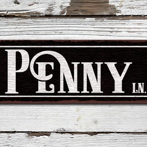 Penny Lane • Rustic Looking Aluminum Sign • Color Imprint on Rustproof Aluminum • Customizable - Made in the USA • THC2017-A