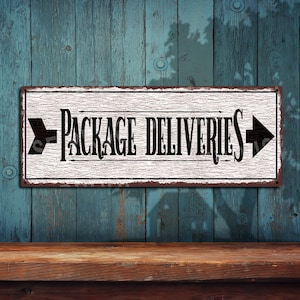 Package Deliveries With Right Pointing Arrow White Metal Sign • Rustic Looking  Color Imprint On Rustproof Aluminum •Made In USA• THC2542-A