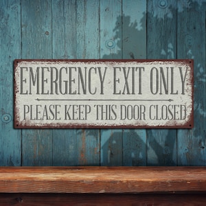 Emergency Exit Keep Door Closed • Antique White Rustic Looking Metal Sign • Color Imprint On Rustproof Aluminum • Made In The USA THC2635-A