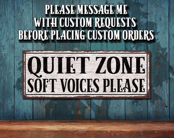 Quiet Zone Metal Sign: Rustic Looking Imprint On Lightweight Aluminum • THC20104-A