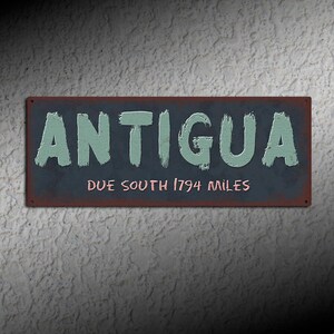 Antigua Due South - Rustic Looking Aluminum Sign - Full Color Imprint on Rustproof Aluminum - Made In The USA THC2165-A