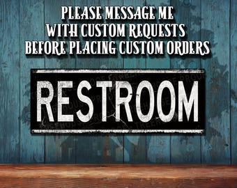 Restroom Metal Sign: Rustic Looking -Customizable - Full Color Imprint - Rustproof Aluminum - THC20102-A
