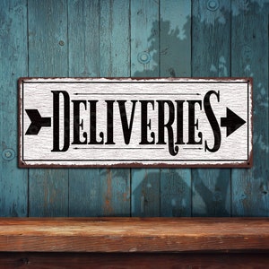 Deliveries With Right Pointing Arrow Metal Sign • Rustic Looking • Customizable Color Imprint On Rustproof Aluminum •Made In USA• THC2470-A