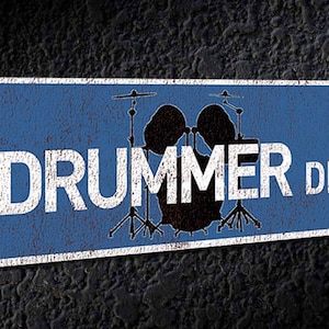 Drummer Drive • Metal Sign •  Rustic Looking Aluminum Sign • Color Imprint on Rustproof Aluminum • Customizable • Made In USA - THC2100-A