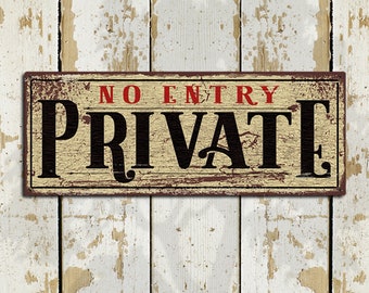 Private No Entry Metal Sign • White Rustic Looking Aluminum Sign - Color Imprint on Rustproof Aluminum - Made in USA - THC2332-A