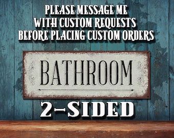 2 Sided - Bathroom Metal Sign Distressed Black - Rustic Looking Aluminum - Color Imprint - THC20085