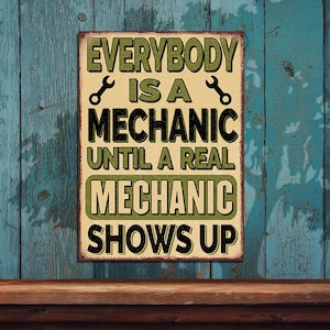 Real Mechanic Sign • Rustic Looking Metal Sign • Customizable • Color Print On Rustproof Aluminum Made In USA • THC1118-A